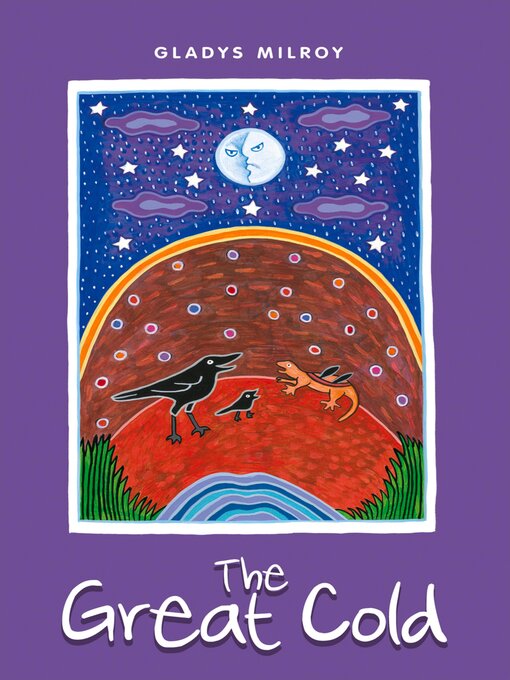 Title details for The Great Cold by Gladys Milroy - Available